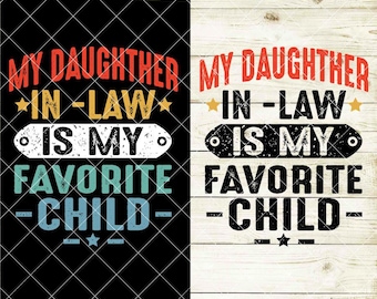 Favorite Daughter-in-Law Design: Funny Mother-in-Law Gift (PNG, SVG, DXF)