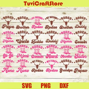 May include: A digital design featuring rodeo-themed text in brown and pink. The design includes phrases like "Rodeo," "My First," and family titles such as "Papa," "Mama," and "Cousin." The design also includes the text "SVG," "PNG," and "DXF."