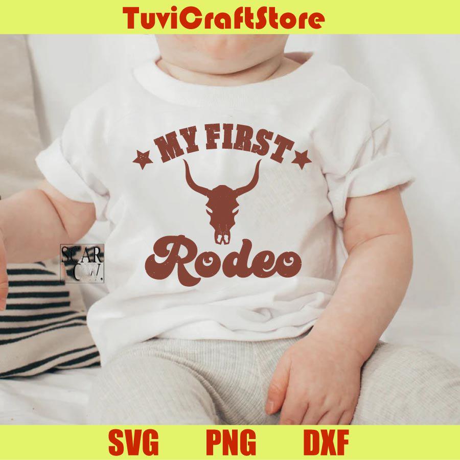My First Rodeo Svg Western Baby One Sea Png New Mom Svg Country Mom Png ...
