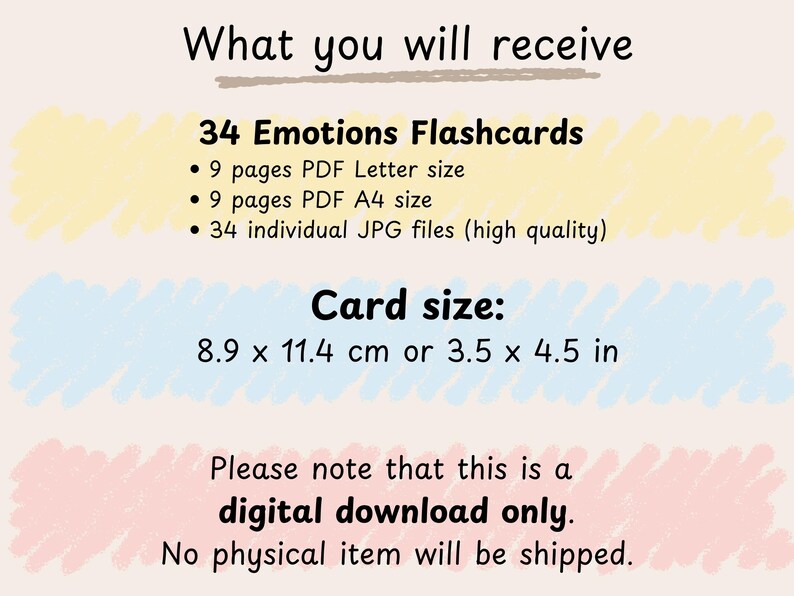 Puede incluir: Detalles de descarga digital: 34 tarjetas de emociones, 9 p&aacute;ginas PDF tama&ntilde;o carta, 9 p&aacute;ginas PDF tama&ntilde;o A4 y 34 archivos JPG individuales. Tama&ntilde;o de la tarjeta: 8,9 x 11,4 cm. Solo descarga digital.
