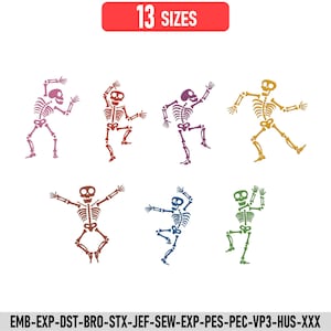 Puede incluir: Un conjunto de diseños de bordado digital con siete esqueletos coloridos en varias poses de baile. El texto superior dice 13 SIZES, y el texto inferior enumera los formatos de archivo: EMB-EXP-DST-BRO-STX-JEF-SEW-EXP-PES-PEC-VP3-HUS-XXX.