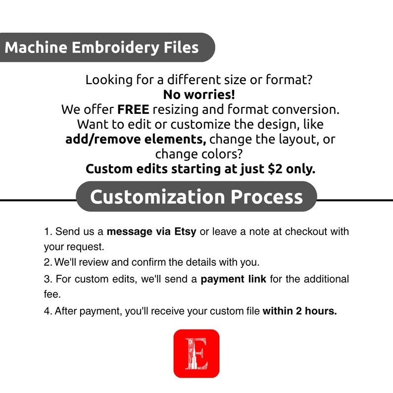 Puede incluir: Imagen con texto: "Machine Embroidery Files." Ofrece cambio de tama&ntilde;o y conversi&oacute;n de formato gratuitos. Las ediciones personalizadas comienzan en $2. El proceso de personalizaci&oacute;n incluye enviar un mensaje a trav&eacute;s de Etsy, revisi&oacute;n, enlace de pago y entrega del archivo en 2 horas.