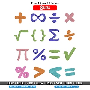 May include: A collection of sixteen embroidered mathematical symbols in various colors including orange, purple, pink, green, and teal. Text at the top reads From 1.5 -to- 5.0 Inches 8 SIZES. Text at the bottom reads DST STX JEF SEW PES VP3 HUS XXX.