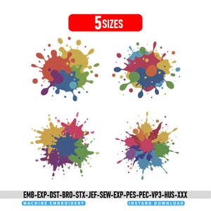 Paint Splash Embroidery Designs: Vibrant Abstract Colorful Art Machine Embroidery File, Colorful Artistic Paint Splatter Pattern, 3-8 Inches