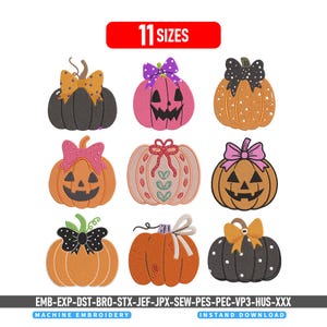 May include: A digital collection of nine machine embroidery pumpkin designs featuring various colours, patterns, and bows. The top text reads 11 SIZES, and the bottom text lists file formats including EMB, EXP, DST, BRO, STX, JEF, JPX, SEW, PES, PEC, VP3, HUS, XXX.