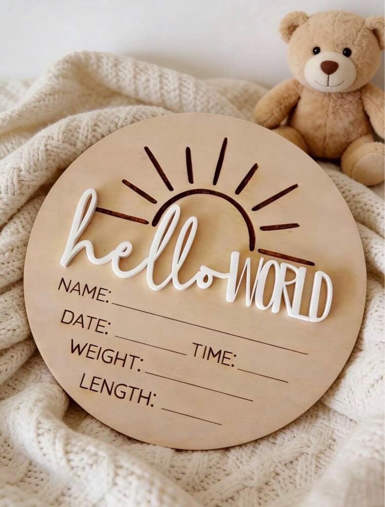 Birth Announcement Wooden Disc | 3D Hello World Baby Arrival Milestone | Keepsake Gift For New Parents Without Stand Sun