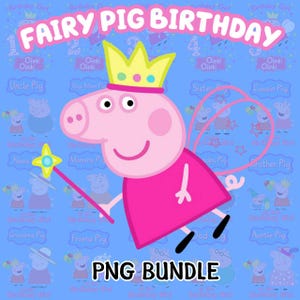Cute Fairy Pig Birthday Design Png Bundle, Peppa Pig Birthday, Birthday, Peppa Pig, Family Matching Birthday, Custom Peppa Pig Family
