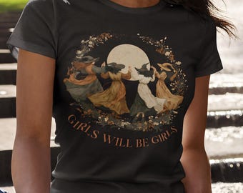 Vintage Witch Shirt Girls Will Be Girls Empowerment Cottagecore Feminist Graphic Tee