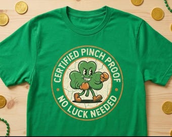 Pinch Proof Shirt, Certified No Pinching Tee, Funny St Patricks Day Shirt, Retro Shamrock Mascot, Green Shirt for Party, Cute Irish Gift