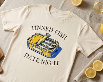 Tinned Fish Date Night Shirt, Aesthetic Sardine T-shirt, Retro Seafood Graphic, Foodie Gift, Cute Girl Dinner Tee, Mediterranean Vibe Top