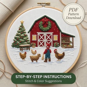 May include: An embroidery hoop containing a winter scene with a red barn, a decorated Christmas tree, a person in overalls, chickens, and a sheep on white fabric. Text reads PDF Pattern Download and STEP-BY-STEP INSTRUCTIONS Stitch & Color Suggestions.