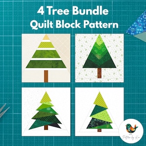 May include: A quilt block pattern bundle featuring four different tree designs. Each tree is composed of various shades of green fabric, with brown trunks, set against a white background. The text "4 Tree Bundle Quilt Block Pattern" is displayed at the top.