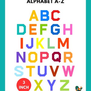May include: A vibrant alphabet chart featuring letters A to Z in diverse colours, set against a white backdrop with a teal border. The chart includes the text "ALPHABET A-Z" and a red circle with "3 INCH" (7.6 cm).