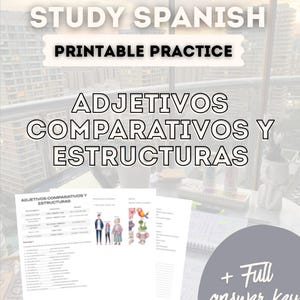 Può includere: Un foglio di esercizi stampabile per lo studio dello spagnolo, con il titolo "ADJETIVOS COMPARATIVOS Y ESTRUCTURAS". Sono visibili anche i testi "STUDY SPANISH" e "PRINTABLE PRACTICE". Un cerchio grigio con il testo "+ Full answer key" è in basso a destra.