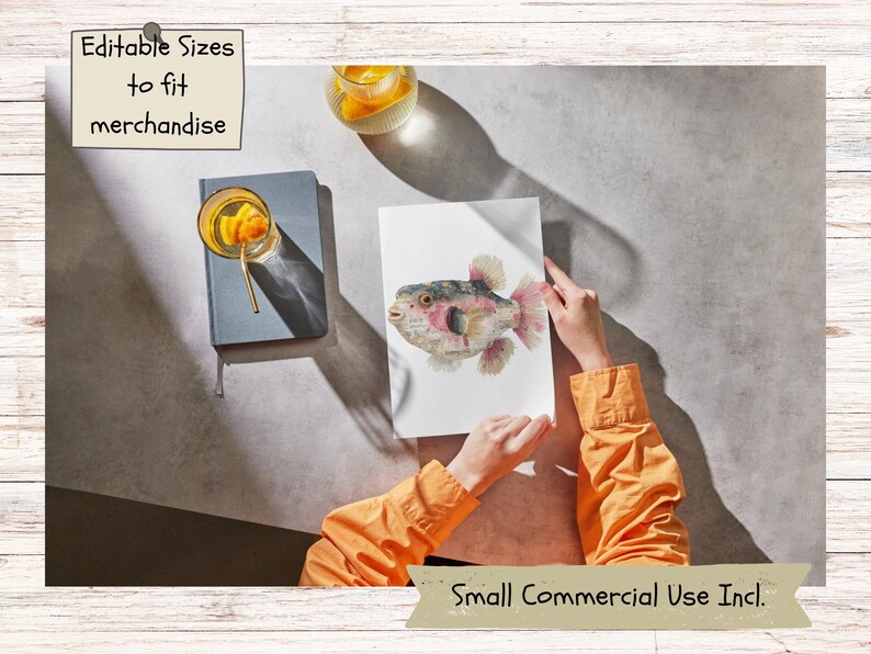 May include: A white rectangular print featuring a watercolor illustration of a pufferfish with pink and brown tones. The text "Editable Sizes to fit merchandise" appears in a top corner box, and "Small Commercial Use Incl." is at the bottom.