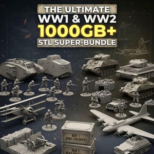 May include: A collection of miniature World War I and World War II models, including tanks, soldiers, airplanes, and artillery. The image features the text "THE ULTIMATE WW1 & WW2 1000GB+ STL SUPER-BUNDLE". The models are in a neutral color.