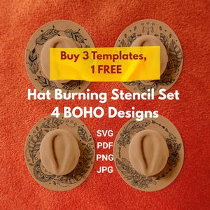 May include: Four hat-burning stencils with boho designs are displayed. Each stencil has a hat shape with feather and floral patterns. The image includes text: "Buy 3 Templates, 1 FREE" and "Hat Burning Stencil Set 4 BOHO Designs."