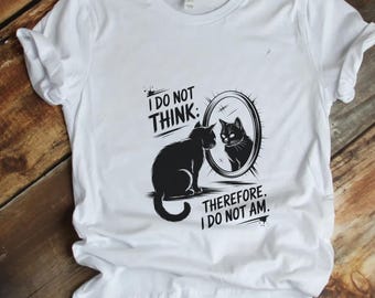I do not think therefore i do not am, Funny Cat shirt, Grunge tshirt, Vintage Shirt, 80s, 90s, Retro, Witchy shirt, Goth, Emo, Punk shirt