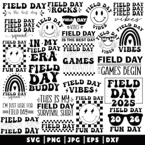 May include: A collection of black and white graphic designs with the words "Field Day" in various fonts. Designs include smiley faces, sunglasses, rainbows, and phrases like "Vibes," "Squad," and "Let the Games Begin." The image also includes file type indicators.
