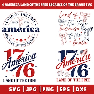 May include: A digital graphic set featuring four patriotic designs in red, white, and blue. Text includes 'Land of the Free', 'America', '1776', and 'Because of the Brave'. Elements include stars, bows, fireworks, and a small American flag icon.