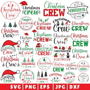 May include: A collection of Christmas-themed graphics featuring the words "Christmas Crew" in various fonts and designs. The designs include Santa hats, Christmas trees, and decorative elements in red, green, and black. Formats include SVG, PNG, EPS, JPG, and DXF.