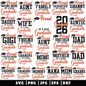 May include: A collection of graduation-themed designs in black and orange. The designs include phrases like "Proud Mom", "Proud Aunt", and "Proud Graduate of 2026". The image also includes file type options: SVG, PNG, JPG, EPS, and DXF.