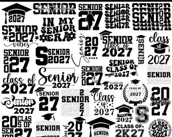 Class of 2027 SVG Png Senior 2027 PNG Senior Class of 2027 Svg png Graduation 2027 Svg Graduation Svg Cut file for Cricut Sublimation Design