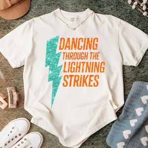 Dancing Through Lightning Strikes Shirt, Mothers Day Gift for Mom, Inspirational Mama Tee, Comfort Colors Graphic Shirt
