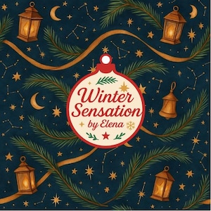 Puede incluir: Ilustración festiva con fondo azul oscuro adornado con estrellas doradas, constelaciones y faroles. Un gran adorno central muestra "Winter Sensation by Elena" en escritura roja. El diseño incluye ramas de pino y una cinta dorada.