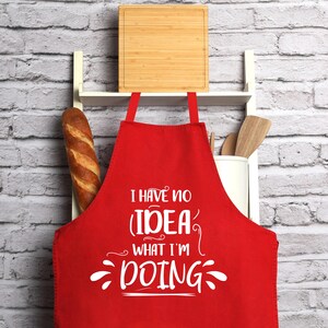 Funny Cooking Apron • I Have No Idea What I'm Doing Apron • Funny Kitchen Apron • Baking Apron Gift • Chef Apron • Cooking Gift image 4