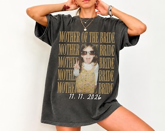 Custom Vintage Photo Mother Of The Bride Shirt, Comfort Colors Mother of Bride Tshirt, Personalized Mom of Bride Shirts Gift For Mother