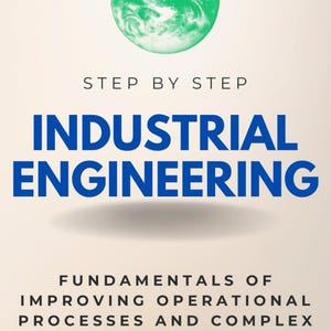 May include: Book cover titled "Industrial Engineering" with the subtitle "Fundamentals of Improving Operational Processes and Complex Systems." The cover features a green globe graphic and the author's name, Robert Thomas.