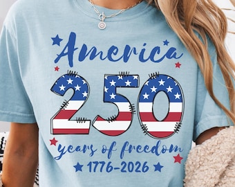 Camiseta "America Years of Freedom" (250 años de libertad) Comfort Colors (1776-2026) 250.º aniversario de EE. UU. Camiseta patriótica del 4 de julio Regalo unisex Día de la Independencia de EE. UU.