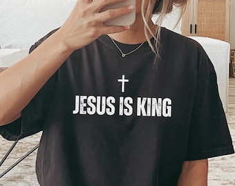 Jesus is King Shirt Christian Shirt Comfort Colors Trendy Christian Merch Jesus Shirt Minimalist Christian Gift for Christian Sweatshirt