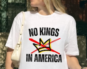 No Kings Day Shirt, Anti Authoritarian Protest Shirt, No Kings In America Shirt, Political Hoodie, Democracy Tee, Anti Trump Sweatshirt