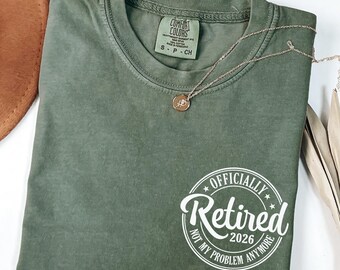 Camiseta divertida de jubilación Comfort Colors®, regalos de jubilación para mujeres, regalo de jubilación para hombres, jubilación de profesores, camiseta de jubilación 2026