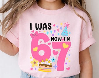 Avevo 6 anni, ora ne ho 7. Maglietta per il compleanno di una bambina / Magliette abbinate per la famiglia / Divertente meme per il settimo compleanno