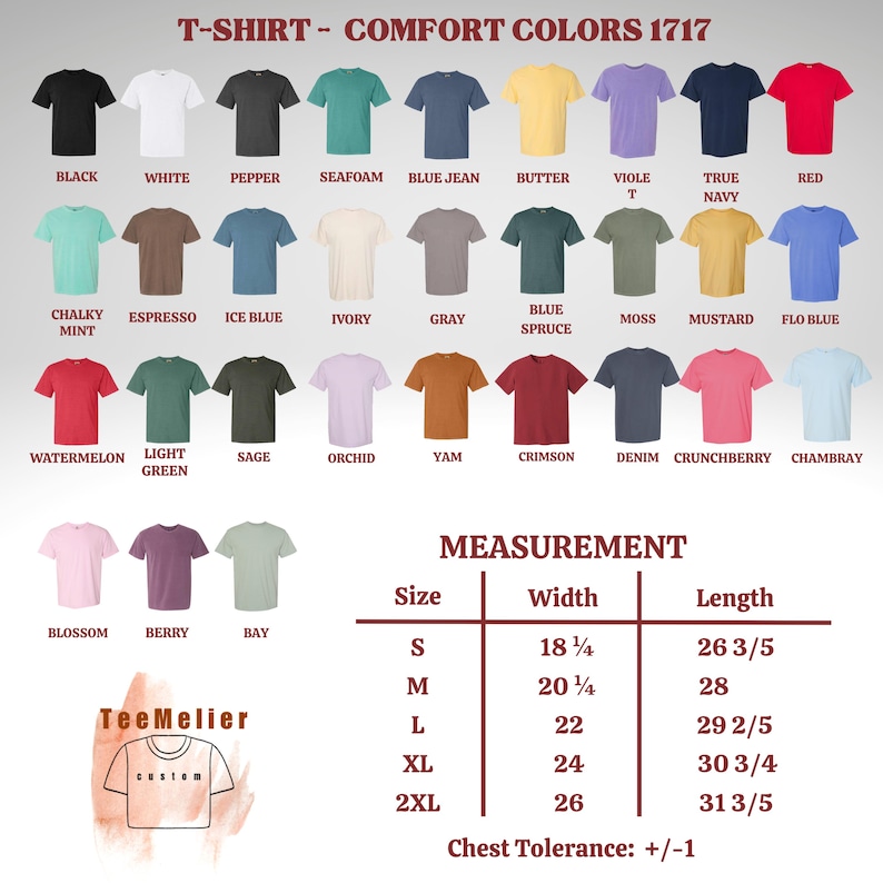 May include: A variety of Comfort Colors 1717 t-shirts in various colors, including black, white, and red. Measurements are provided for sizes S to 2XL, with widths ranging from 18 1/4 to 26 inches and lengths from 26 3/5 to 31 3/5 inches. The brand TeeMelier is also shown.