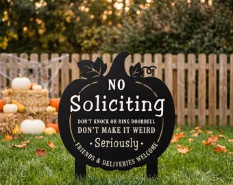 Funny No Soliciting Pumpkin Metal Yard Sign, Autumn Front Porch Decor, Metal Yard Stake