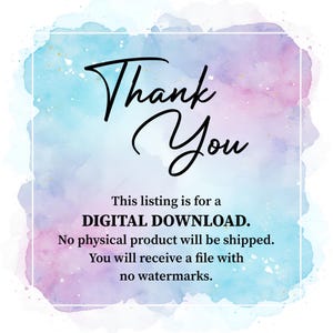 May include: A digital download announcement with the words "Thank You" in elegant black script. The text is set against a watercolor background of blue, purple, and pink hues. Additional text clarifies the listing is for a digital download.