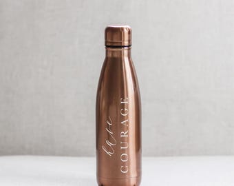 Metallwasserflasche - Habe Mut | Ermutigende Wasserflasche, Motivationsgeschenk, Geschenk für sie