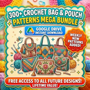 Puede incluir: Un gráfico digital para un mega paquete de más de 300 patrones de ganchillo para bolsos y estuches. La imagen presenta ilustraciones de varios bolsos, estuches, ovillos de lana y ganchillos coloridos, con el texto Google Drive instant download.