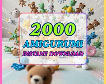 Paquete de más de 2000 patrones de crochet amigurumi / Colección digital con actualizaciones de por vida / Descarga instantánea para todos los niveles