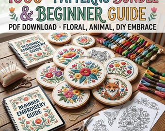 1000+ Hand Embroidery Patterns Bundle with Beginner Guide (PDF Download) – Floral, Animal, DIY