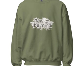 Rewild The Mind Sweatshirt, Organic Root System Sweater, Cottagecore Nature Lover Gift, Granola Girl Crewneck, Mindfulness (Unisex)