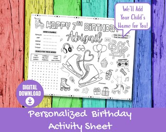 May include: A black and white personalized birthday activity sheet with the text "Happy 7th Birthday Abigail". The sheet includes word scrambles, a word search, and illustrations of ice skates, roller skates, and balloons.
