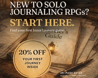 May include: A 29-page guide titled Traveler's Guide with a lantern illustration, a fountain pen, and text reading: NEW TO SOLO JOURNALING RPGs? START HERE. Find your first Inner Lantern game. 20% OFF YOUR FIRST JOURNEY INSIDE.