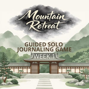 Mountain Retreat Week 1 Guided Journaling Game – Mindful Solo RPG (Printable PDF)