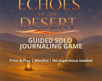 Echoes of the Desert - A mindful solo Guided Journaling Game - Guided by Armani - printable PDFs