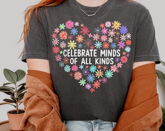 Camiseta Comfort Colors® Celebrate Minds of All Kinds Camiseta de concientización sobre el autismo Camiseta de neurodiversidad Camiseta de maestro de educación especial Camiseta de maestro de educación especial